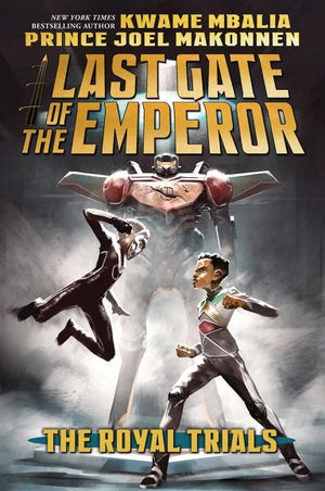 Last Gate of the Emperor: Last Gate of the Emperor Book 1 by Kwame Last Gate of the Emperor: Last Gate of the Emperor Book 1 by Kwame