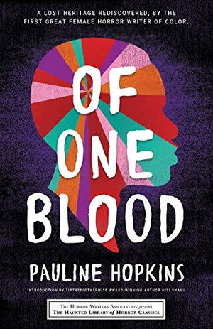 Of One Blood (Paperback) by Pauline Hopkins